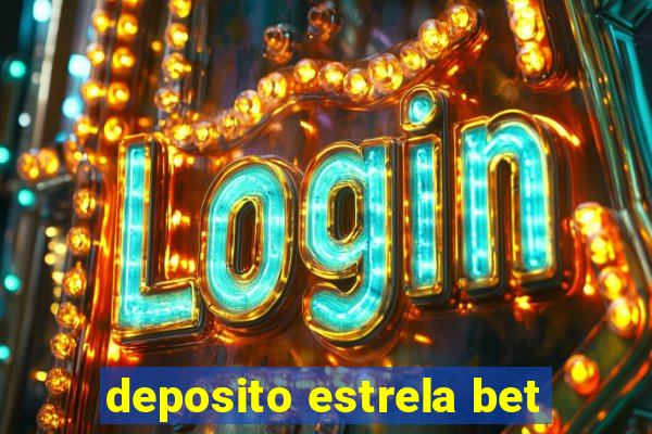 deposito estrela bet